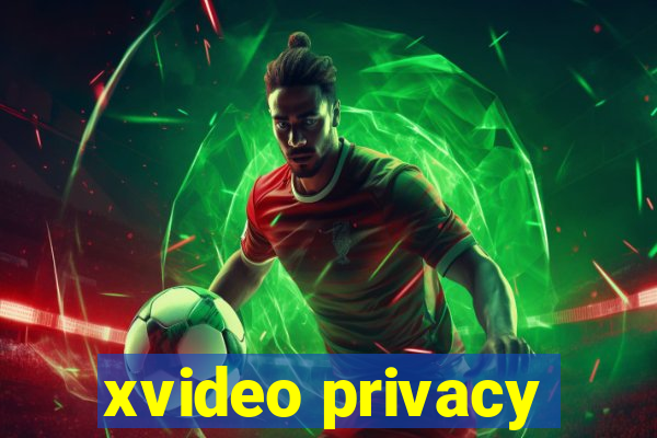 xvideo privacy